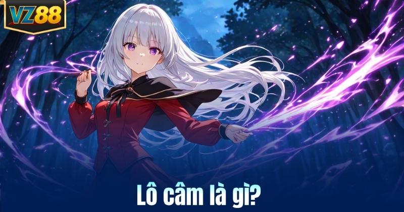 Lô câm là gì?